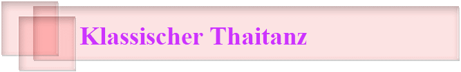 Klassischer Thaitanz